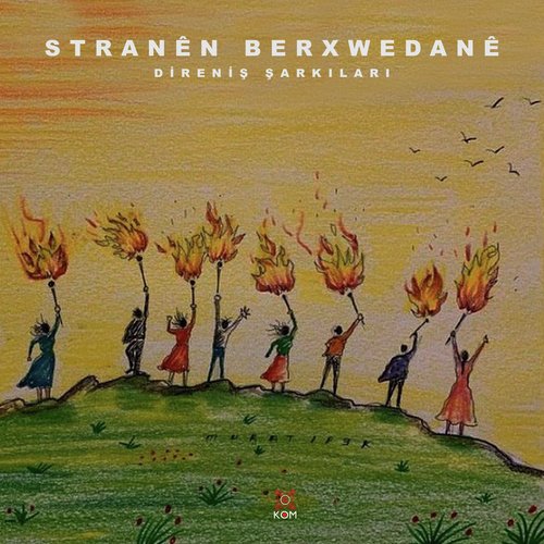 Stranên Berxwedanê (Direniş Şarkıları)