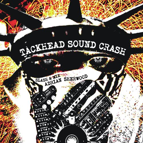 Tackhead Sound Crash Slash And Mix Adrian Sherwood_poster_image