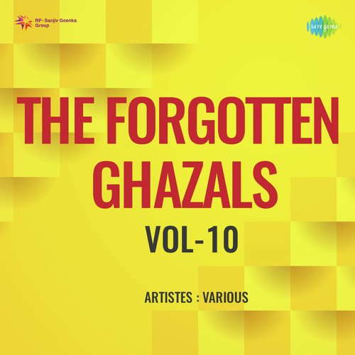 The Forgotten Ghazals Vol - 10