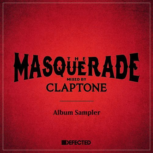 The Masquerade mixed by Claptone Album Sampler