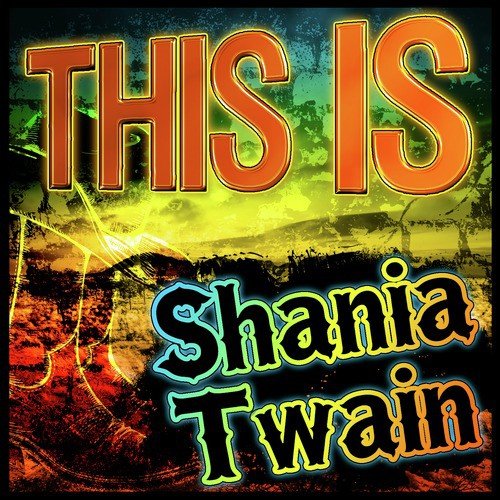 This Is Shania Twain