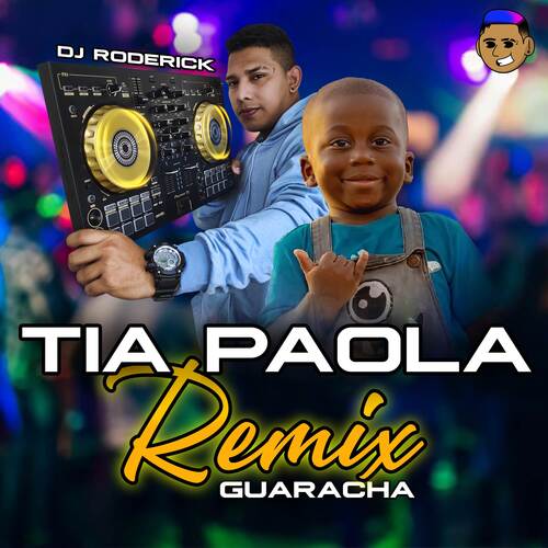 Tia Paola ( Guaracha) (Remix)