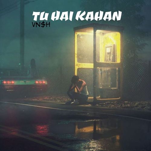 Tu Hai Kahan