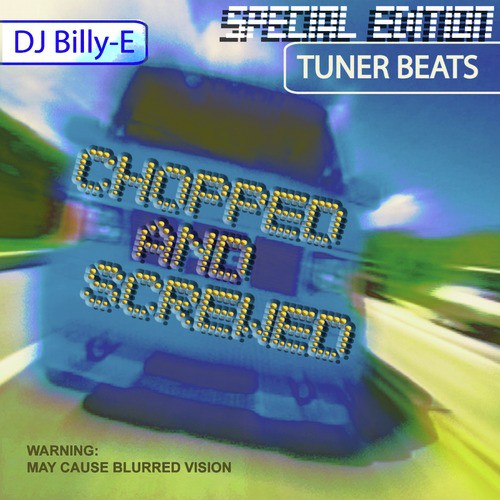 Tuner Beats - Chopped and Screwed Edition