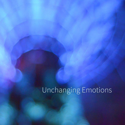 Unchanging Emotions
