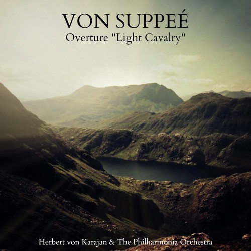 Von Suppé: Overture "Light Cavalry"