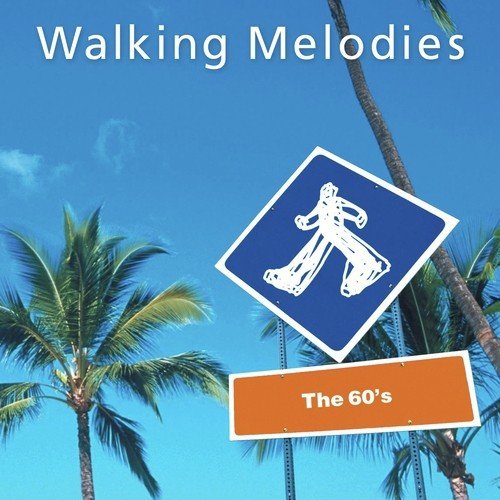 Walking Melodies - The 60's