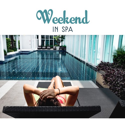 Weekend in Spa – Healing Massage, Relaxation Wellness, Zen Music, Soothing Water, Nature Sounds, Inner Calmness, Calm Mind