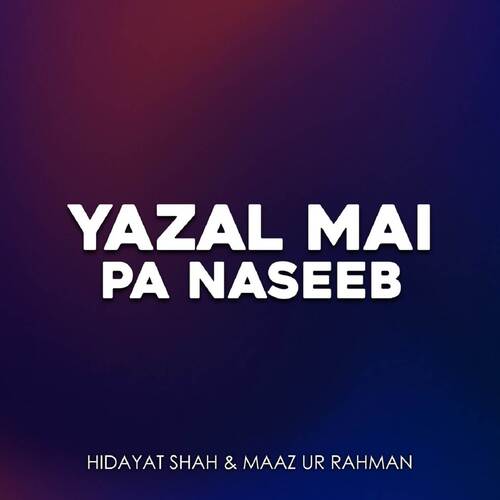 Yazal Mai Pa Naseeb