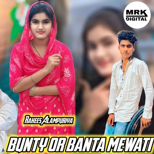 bunty or banta mewati