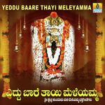 Yeddu Baare Thayi Meleyamma