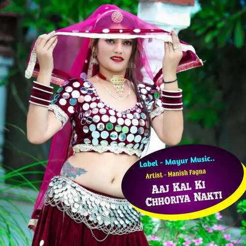 Aaj Kal Ki Chhoriya Nakti