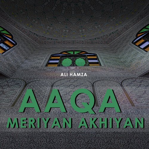 Aaqa Meriyan Akhiyan