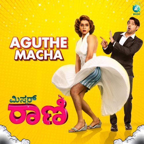 Aguthe Macha (From "Mr Rani")