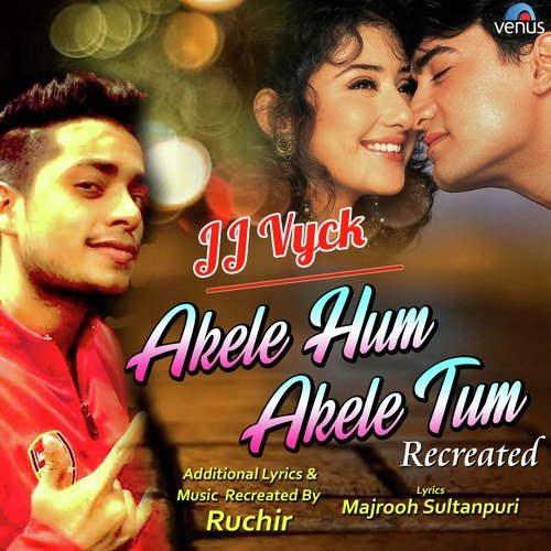 akele hum akele tum song