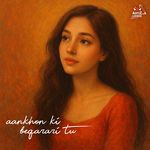 Ankhon Ki Beqarari Tu