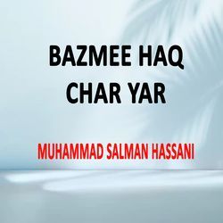 Bazmee Haq Char Yar-EywnVzl4dUI