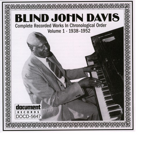 Blind John Davis Vol. 1 (1938-1952)