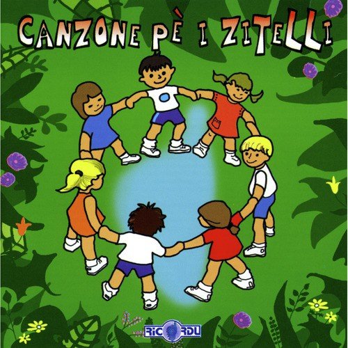 Canzone Pè I Zitelli Songs Download - Free Online Songs @ JioSaavn