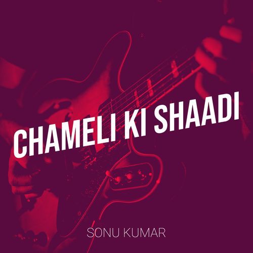 Chameli Ki Shaadi