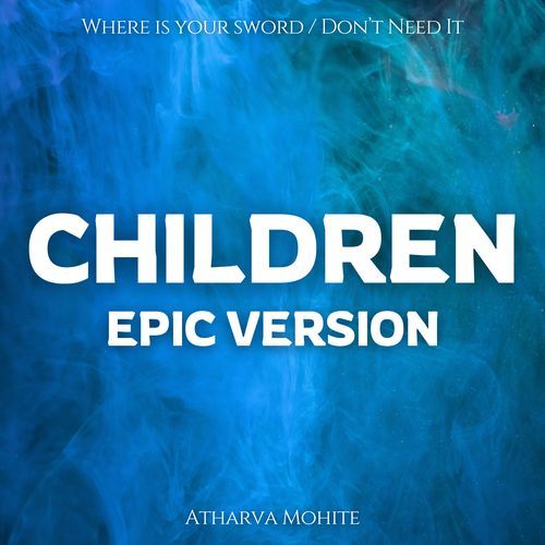 Children - Dream Version (Epic Orchestral Cover)