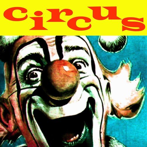 Circus (Circus Music and Sounds)