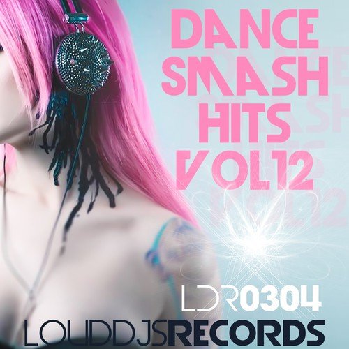 Dance Smash Hits, Vol. 12