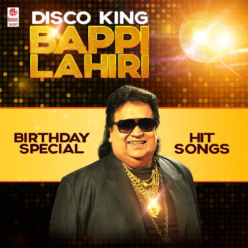 Disco King Bappi Lahiri Birthday Special Hit Songs