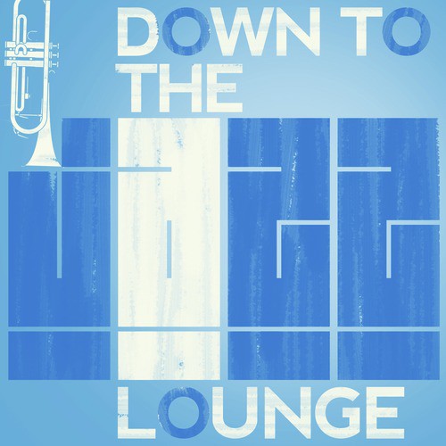 Down to the Jazz Lounge