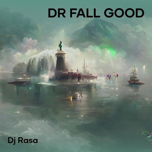 Dr Fall Good cover art