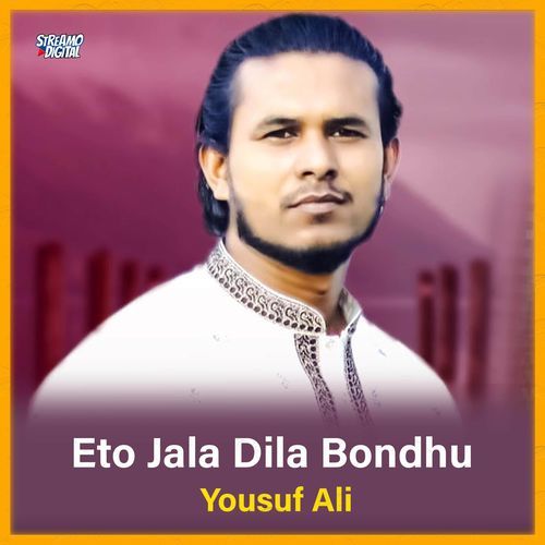 Eto Jala Dila Bondhu