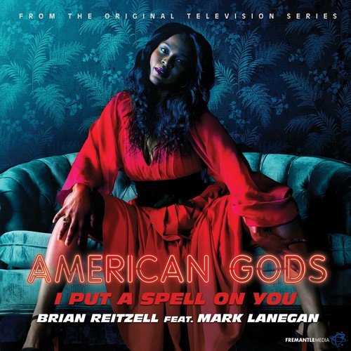 I Put a Spell on You (From "American Gods" Soundtrack)