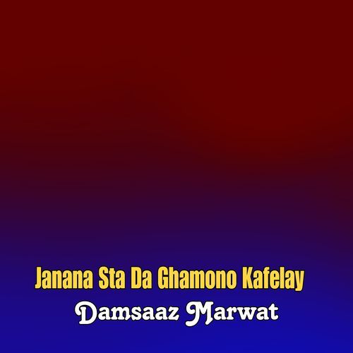 Janana Sta Da Ghamono Kafelay