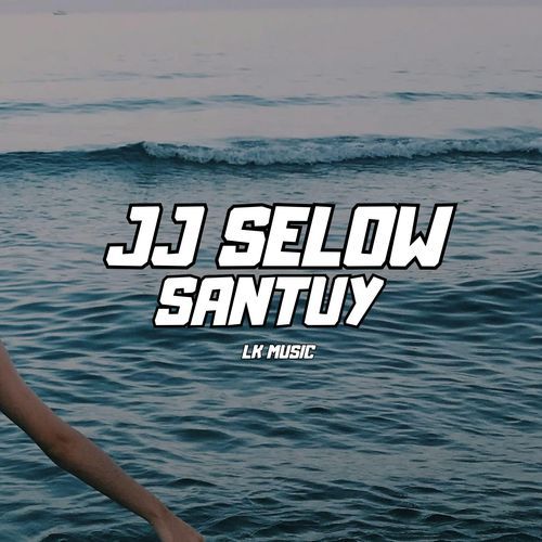 Jj Selow Santuy_poster_image