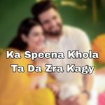 Ka Speena Khola Ta Da Zra Kagy