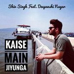 Kaise Main Jiyunga