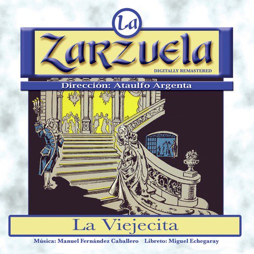 La Zarzuela: La Viejecita