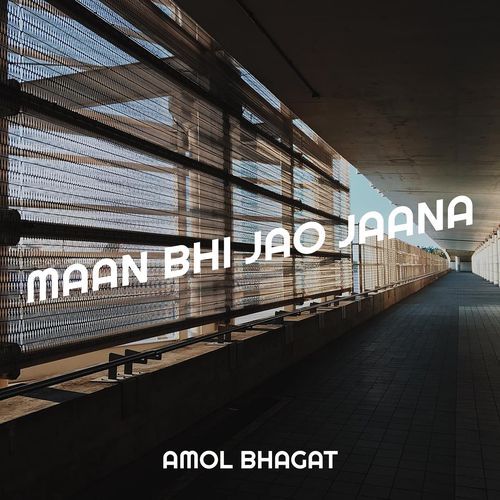 Maan Bhi Jao Jaana