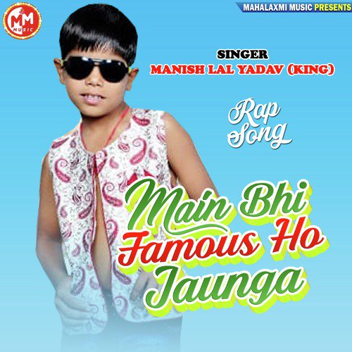 Main Bhi Famous Ho Jaunga - Single