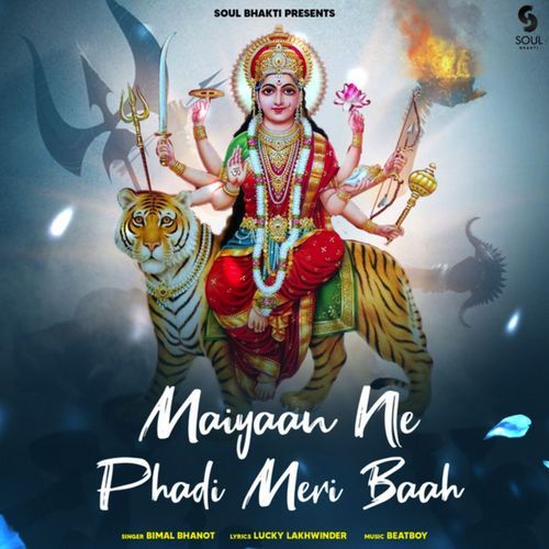 Maiyaan Ne Phadi Meri Baah