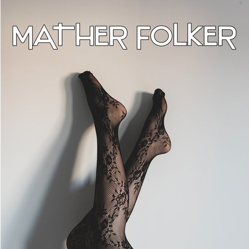 Mather Folker (Electronic Version)