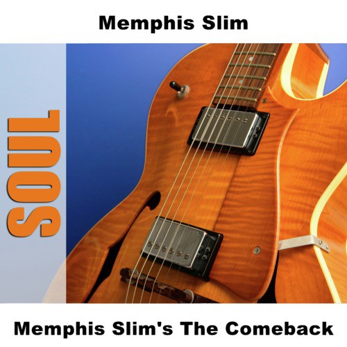 Memphis Slim's The Comeback