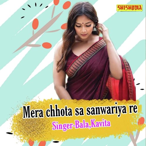 Mera Chhota Sa Sanwariya Re