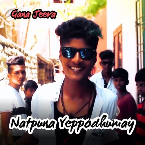 Natpuna Yeppodhumay