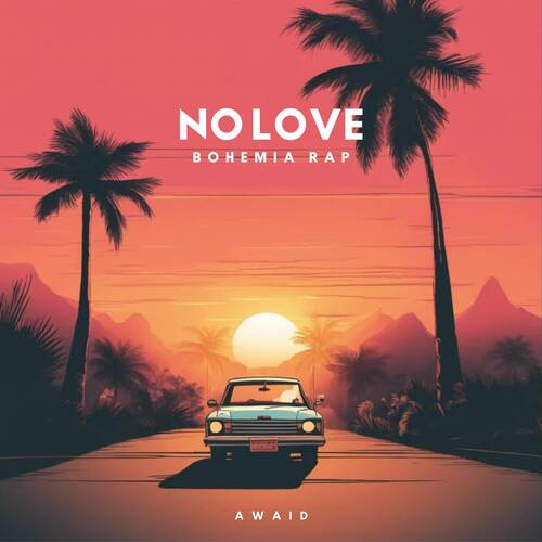 No love - Bohemia Rap