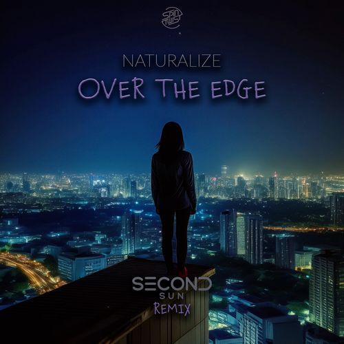 Over The Edge (Second Sun Remix)