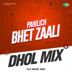 Pahilich Bhet Zaali - Dhol Mix-XTwlADhlfGc