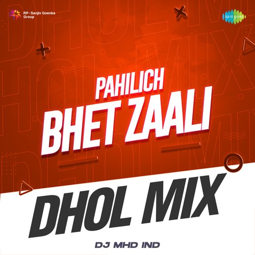 Pahilich Bhet Zaali - Dhol Mix