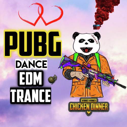 Pubg Song - Jai Pubg - EDM Trance (Original Mixed)