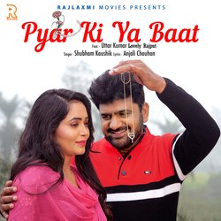 Pyar Ki Ya Baat (feat. Uttar Kumar,Lovely Rajput)-FRs6VSdcfUo